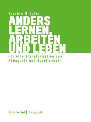 cover image of Anders lernen, arbeiten und leben